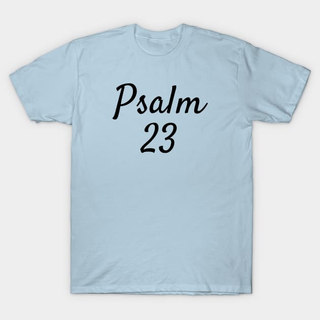 Psalm 23 T-Shirt by TheWord